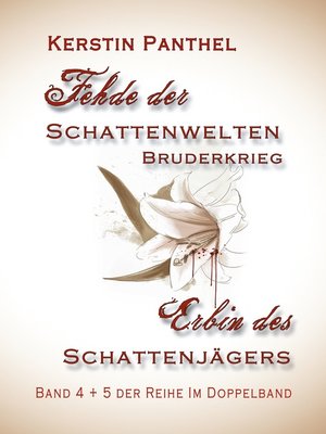 cover image of "Fehde der Schattenwelten" und "Erbin des Schattenjägers"